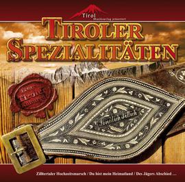 Tyrolská lidová hudba - Tiroler Spezialitäten CD