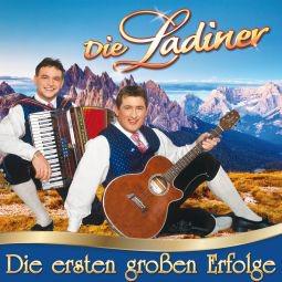 Die Ladiner: Die ersten großen Erfolge CD