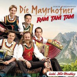 Neue CD Die Mayrhofner: Ram tam tam CD