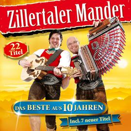 Zillertaler Mander: Das Beste aus 10 Jahren CD