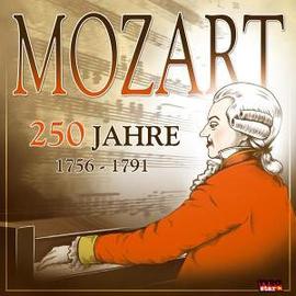 Mozart 250 Jahre 1756–1791 CD