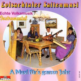 Loisachtaler Saitenmusi - A Musi fürs ganze Jahr CD