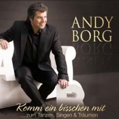 Andy Borg: Komm ein bisschen mit CD