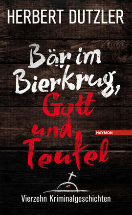 Bär im Bierkrug, Gott und Teufel (Herbert Dutzler)