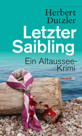 Herbert Dutzler: Letzter Saibling (Gasperlmaier 4)