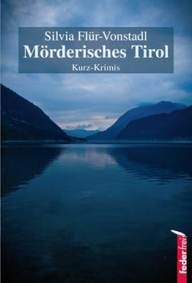Mörderisches Tirol
