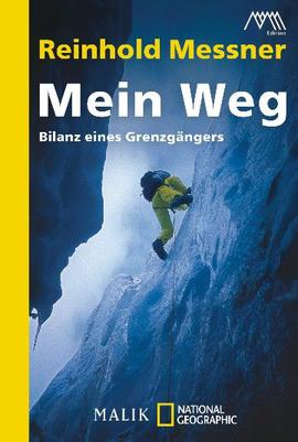Reinhold Messner: Mein Weg