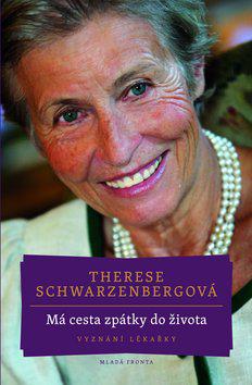 Therese Schwarzenbergová: Má cesta zpátky do života