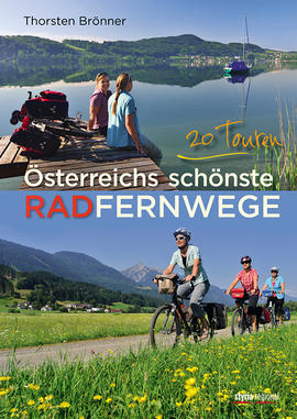 Rakousko cyklotrasy průvodce - Österreichs schönste Radfernwege