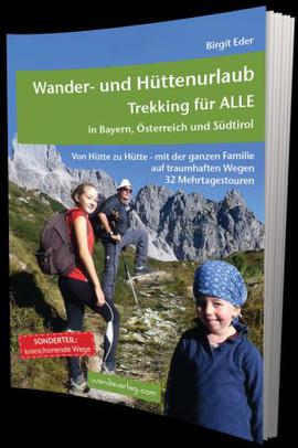 Výlety s dětmi Rakousko Bavorsko Jižní Tyrolsko horské chaty
