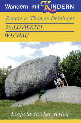 Waldviertel Wachau s dětmi - průvodce